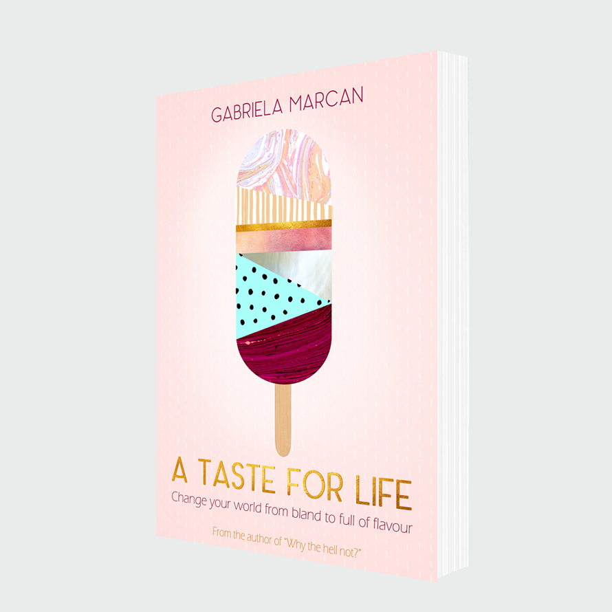 Gabriela Marcan – A taste for life